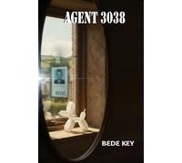 AGENT 3038: 1 (The 3038 Files)