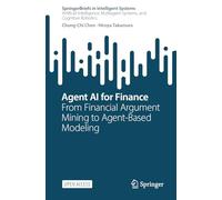 Agent AI for Finance: From Financial Argument Mining to Agent-Based Modeling (SpringerBriefs in Intelligent Systems)