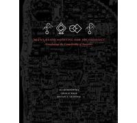 Agent-Based Modeling for Archaeology: Simulating the Complexity of Societies