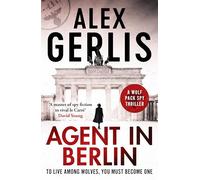 Agent in Berlin: 'a Master of Spy Fiction to Rival Le Carre' David Young (Wolf Pack Spies, 1)