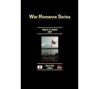 Agent in Japan: 1 (Adult Fiction Series - Wartime Romance)