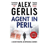 Agent in Peril: 2 (Wolf Pack Spies, 2)