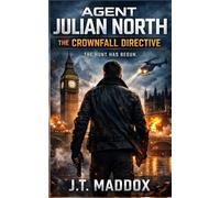 Agent Julian North: The Crownfall Directive