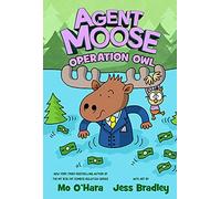 AGENT MOOSE 03 OPERATION OWL: 3