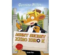 Agent secret Zero Zero K: 43 (GERONIMO STILTON. ELS GROCS)