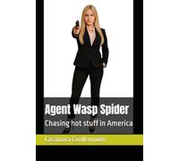 Agent Wasp Spider: Chasing hot stuff in America