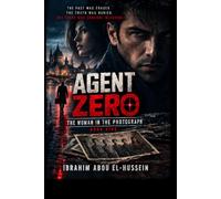 AGENT ZERO: THE MIRROR MATRIX: A Mind-Bending Spy Thriller of Shattered Memories and Dark Conspiracy: 5 (AGENT ZERO: OPERATION PHANTOM CIPHER)
