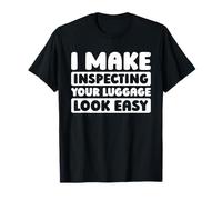 Agente Aduanal Control - Inspección Oficial De Aduanas Camiseta
