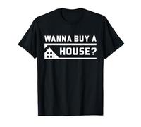 Agente de Bienes raíces Comprador Líder Humor Quiero Comprar una Casa Camiseta