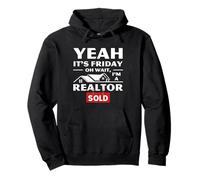 Agente de Bienes raíces Viernes Humor Yeah It's Friday Vendido Cartel Sudadera con Capucha