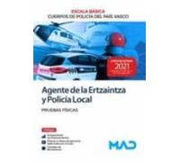 Agente De La Escala Básica De Los Cuerpos De Policía Del País Vasco (Ertzaintza Y Policía Local). Pruebas Físicas