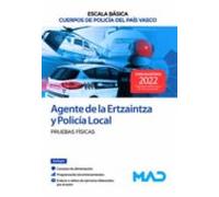 Agente De La Escala Básica De Los Cuerpos De Policía Del País Vasco (Ertzaintza Y Policía Local). Pruebas Físicas