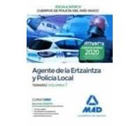 Agente De La Escala Básica De Los Cuerpos De Policía Del País Vasco (Ertzaintza Y Policía Local). Temario Volumen 1