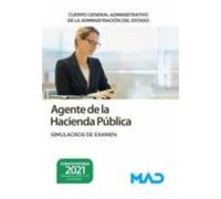 Agente De La Hacienda Pública Cuerpo General Administrativo De La Administración Del Estado. Simulacros De Examen