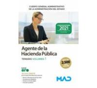 Agente de la Hacienda Pública Cuerpo General Administrativo de la Administración del Estado. Temario Volumen 1