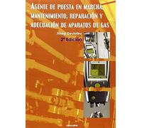 Agente de puesta en marcha, mantenimiento, reparación y adecuación de aparatos de gas (CANO PINA)