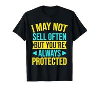 Agente De Seguros Always Protected Broker De Seguros Camiseta