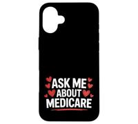 Agente de Seguros de Salud Pregúntame sobre Medicare Cute Marketing Carcasa para iPhone 16 Plus
