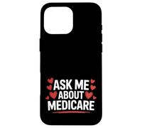 Agente de Seguros de Salud Pregúntame sobre Medicare Cute Marketing Carcasa para iPhone 16 Pro MAX