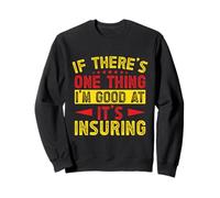 Agente De Seguros One Thing I´m Good Broker De Seguros Sudadera
