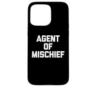 Agente de travesuras - Divertido Dicho sarcástico Lindo Fresco Novedad Carcasa para iPhone 15 Pro MAX
