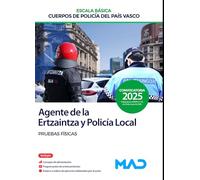 Agente de la Escala Básica de los Cuerpos de Policía del País Vasco (Ertzaintza y Policía Local). Pruebas físicas