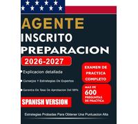 AGENTE INSCRITO PREPARACIÓN 2026 - 2027: Más de 600 preguntas de práctica, exámenes simulados completos, estrategias fiscales del IRS y métodos ... 3 partes del examen EA en tu primer intento.