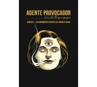 Agente Provocador 3. Los Documentos Secretos Del Gabinete Negro
