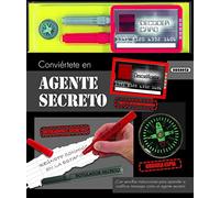 Agente secreto, Conviértete en... (Libros creativos)