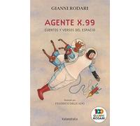Agente x.99, cuentos y versos del espacio (Siete Leguas)
