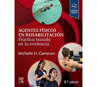 Agentes físicos en rehabilitación: Práctica basada en la evidencia
