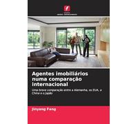 Agentes imobiliários numa comparação internacional: Uma breve comparação entre a Alemanha, os EUA, a China e o Japão
