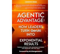 Agentic Advantage: How Leaders Turn GenAI into Exponential Results