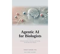 Agentic AI for Biologists: A Practical Guide to Directing, and Trusting, AI That Runs Your Analysis