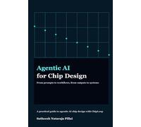 Agentic AI for Chip Design: From Prompts to Workflows, From Outputs to Systems