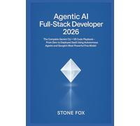 Agentic AI Full-Stack Developer 2026: The Complete Gemini CLI + VS Code Playbook - From Zero to Deployed SaaS Using Autonomous Agents and Google's Most Powerful Free Model