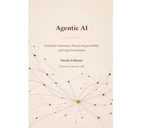 Agentic AI: Technical Autonomy, Human Responsibility, and Legal Governance