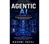 Agentic AI Technical Reference Vol 2 (AI and ML Reference handbooks)