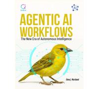 Agentic AI Workflows: The New Era of Autonomous Intelligence (ENGINEERED INTELLIGENCE™)