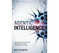 Agentic Intelligence: Exploring Recursive AI Evolution, Collective Machine Minds, and Ethical Transformation