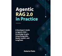 Agentic RAG 2.0 in Practice: A Developer’s Guide to Agentic RAG + Knowledge Graphs Using PostgreSQL, Neo4j, FastAPI, and LangChain
