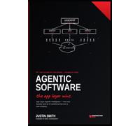 Agentic Software: The App Layer Wins: How One Founder Built an AI Workforce That Runs a Real Company