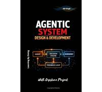 Agentic System Design & Development
