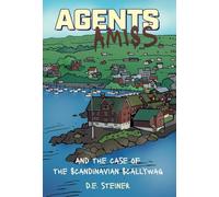 Agents Amiss and The Case of the Scandinavian Scallywag