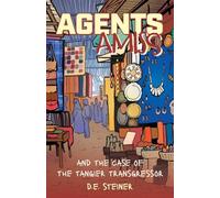 Agents Amiss and The Case of the Tangier Transgressor