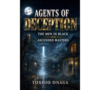 Agents Of Deception: The Men In Black And Ascended Masters
