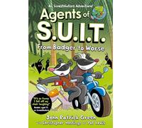 Agents of S.U.I.T.: From Badger to Worse: A Laugh-Out-Loud Comic Book Adventure! (Agents of S.U.I.T., 2)