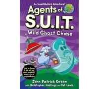 Agents of S.U.I.T.: Wild Ghost Chase : A Laugh-Out-Loud InvestiGators Comic Book Adventure!: 3