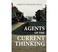 Agents of the Current Thinking