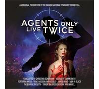Danish National Symphony Orchestra, Christian Schumann y Emma Smith – Agents Only Live Twice – CD